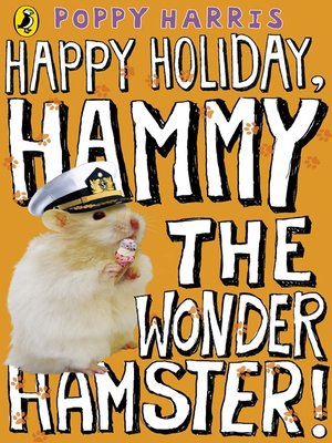 cover image of Happy Holiday, Hammy the Wonder Hamster!